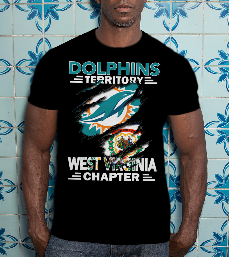 Dolphins Territory Miami Dolphins West Virginia Chapter State Of West Virginia T-Shirt