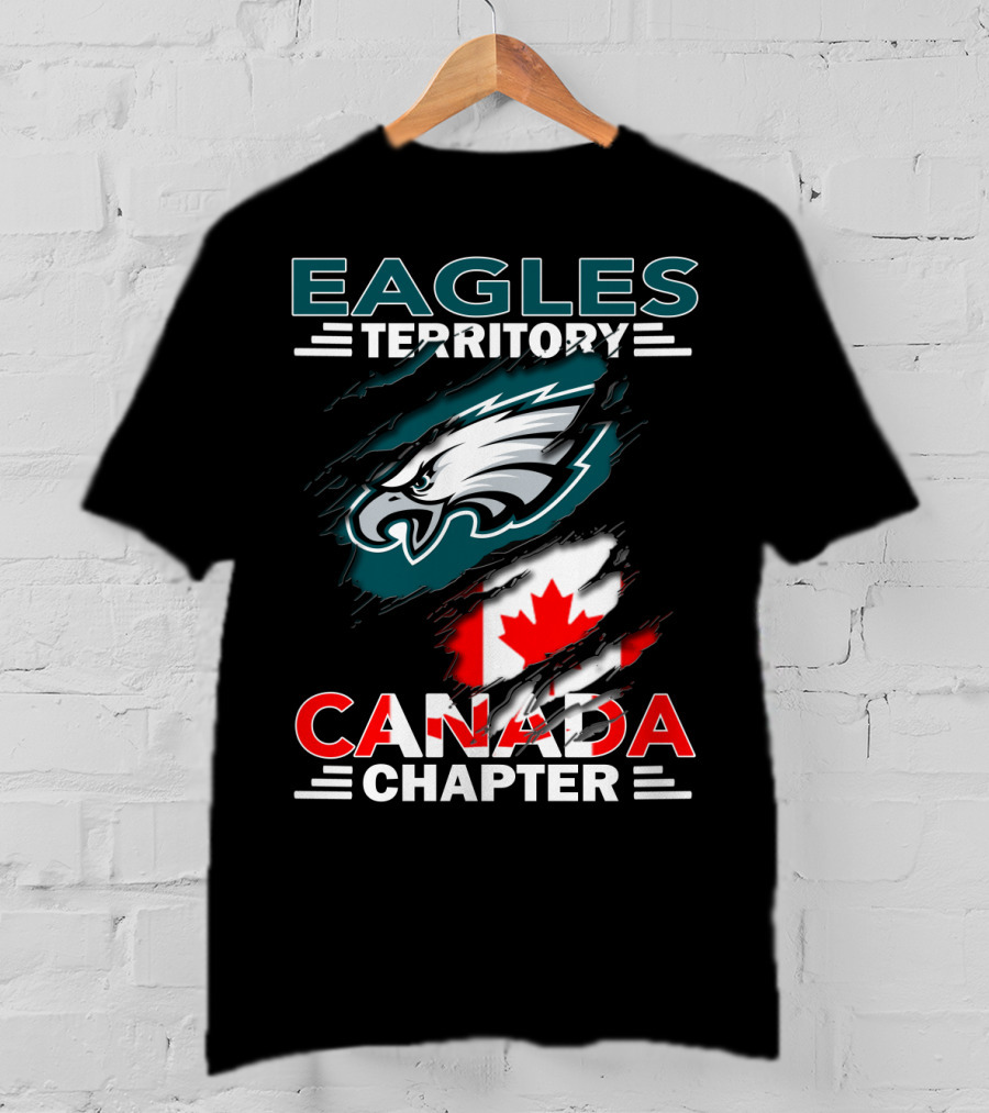Eagles Territory Canada Chapter Flag And Eagle T-Shirt