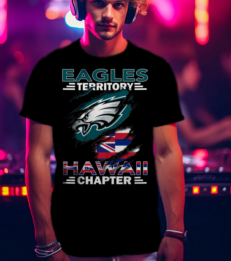 Eagles Territory Hawaii Chapter Nfl Team Logo Hawaiian Flag T-Shirt