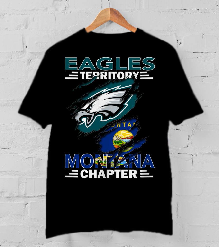 Eagles Territory Montana Chapter Logo Featuring Philadelphia Eagles And Montana State Flag T-Shirt