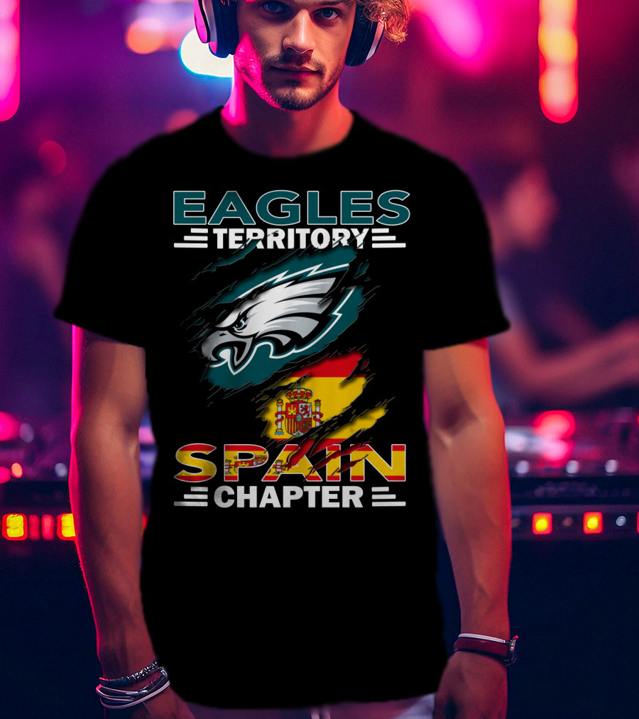 Eagles Territory Spain Chapter Fan Pride With Spanish Flag And Eagle T-Shirt