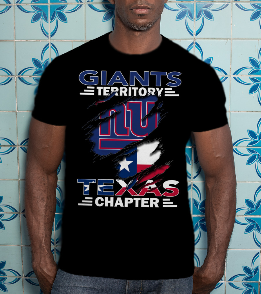 Giants Territory Texas Chapter New York Fans With Texas Flag T-Shirt