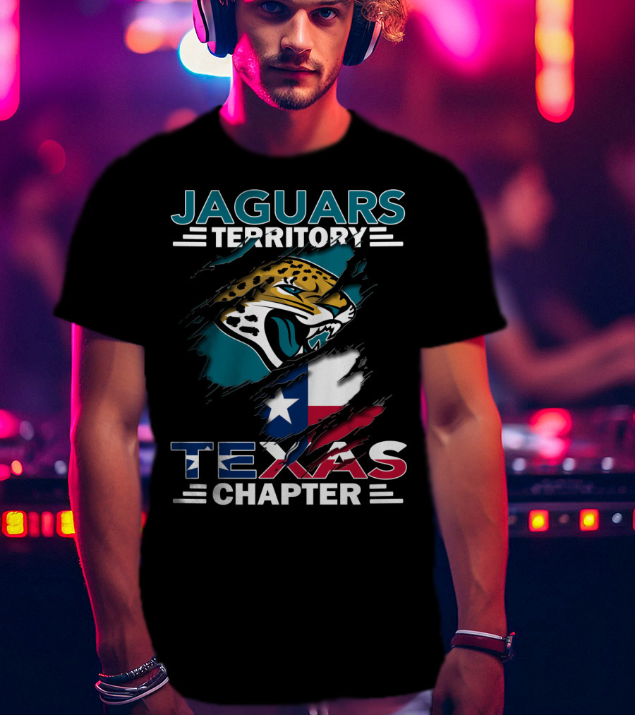 Jaguars Territory Texas Chapter With Texas Flag And Jaguar T-Shirt