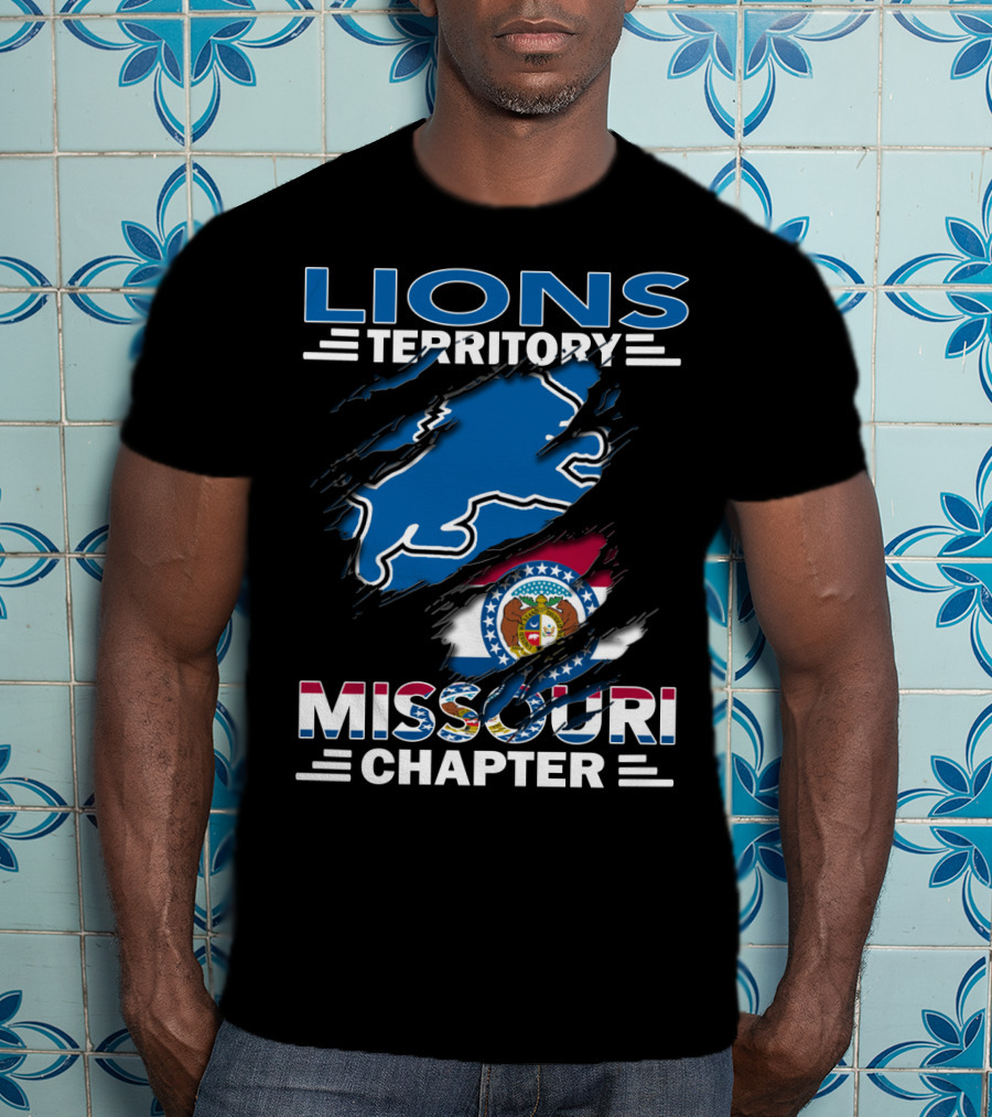 Lions Territory Missouri Chapter Detroit Lions And Missouri State Flag T-Shirt