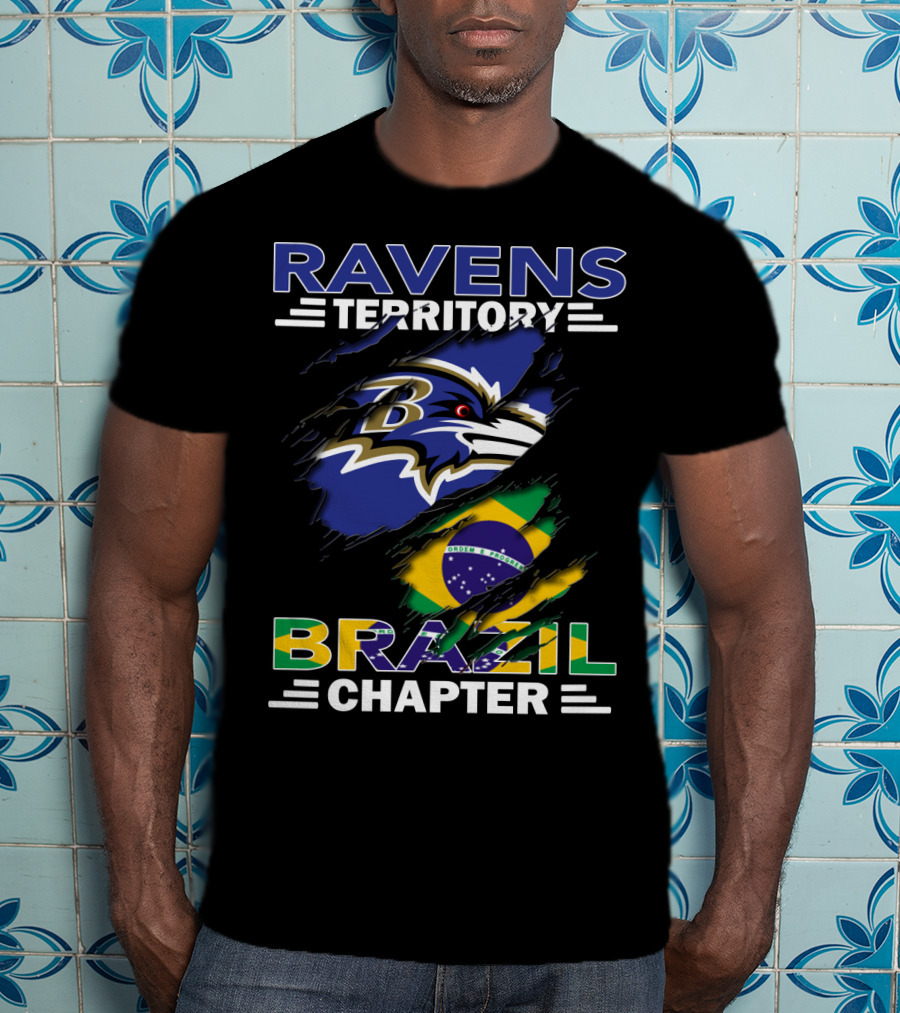 Ravens Territory Brazil Chapter Baltimore Fan Base Brazil Flag And Logo Integration T-Shirt