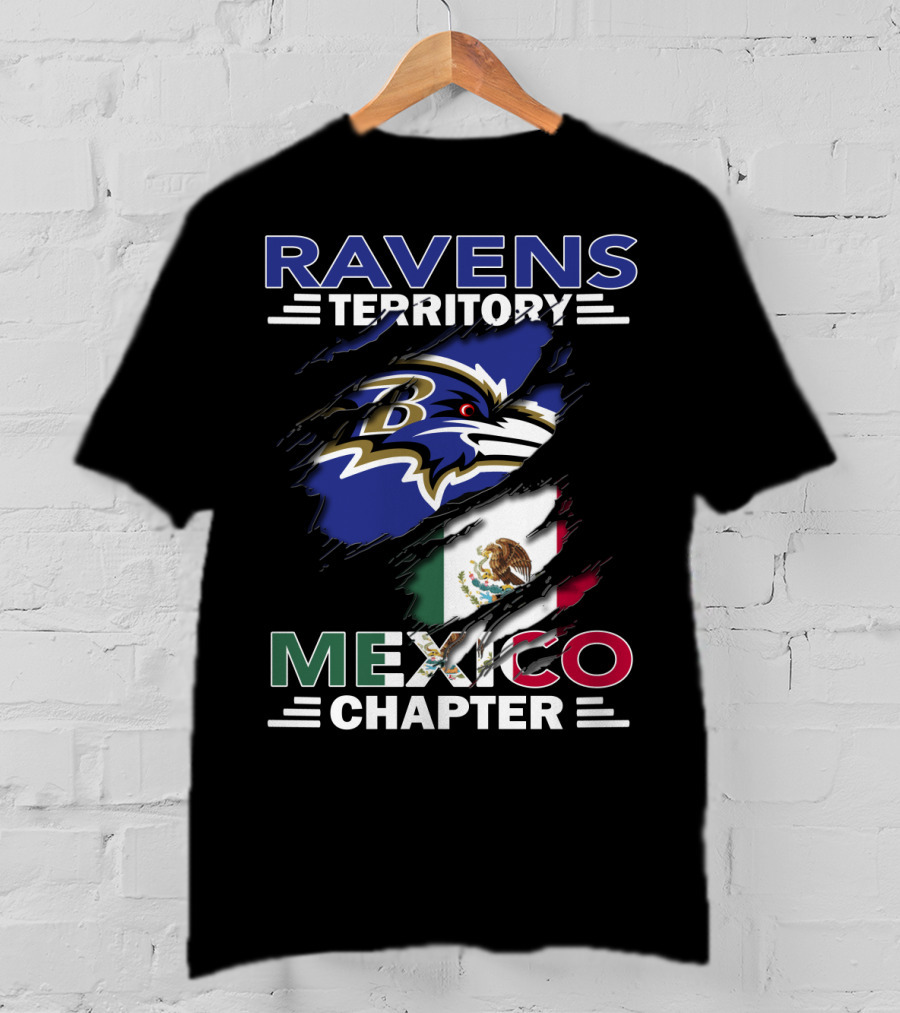 Ravens Territory Mexico Chapter Ravens Logo And Mexico Flag T-Shirt