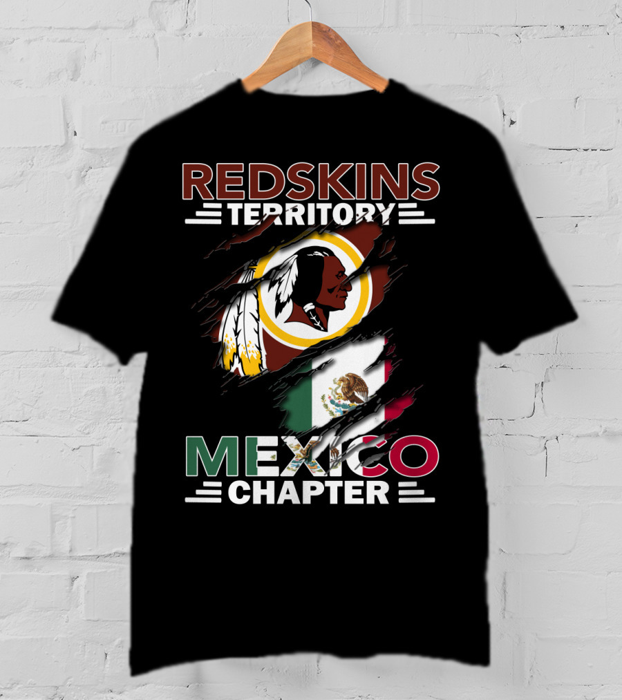 Redskins Territory Mexico Chapter Flag And Logo Tribute T-Shirt