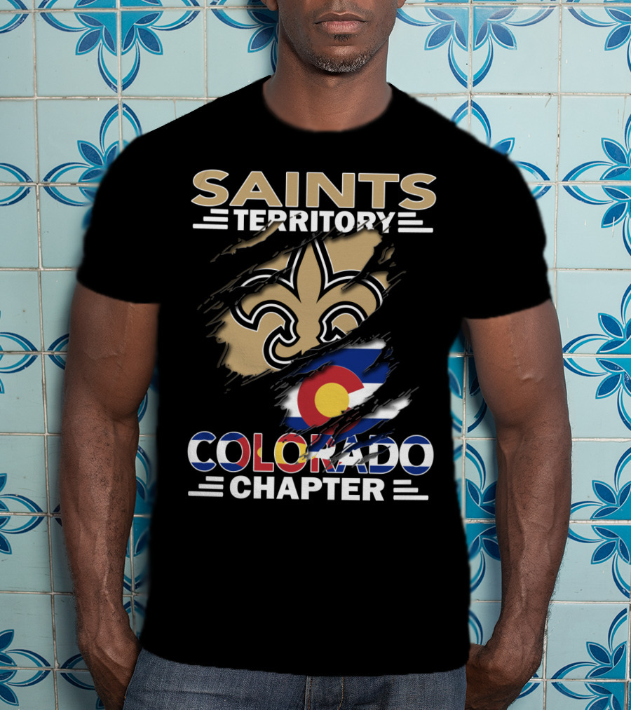 Saints Territory Colorado Chapter Fleur-de-Lis Emblem And Colorado Flag T-Shirt