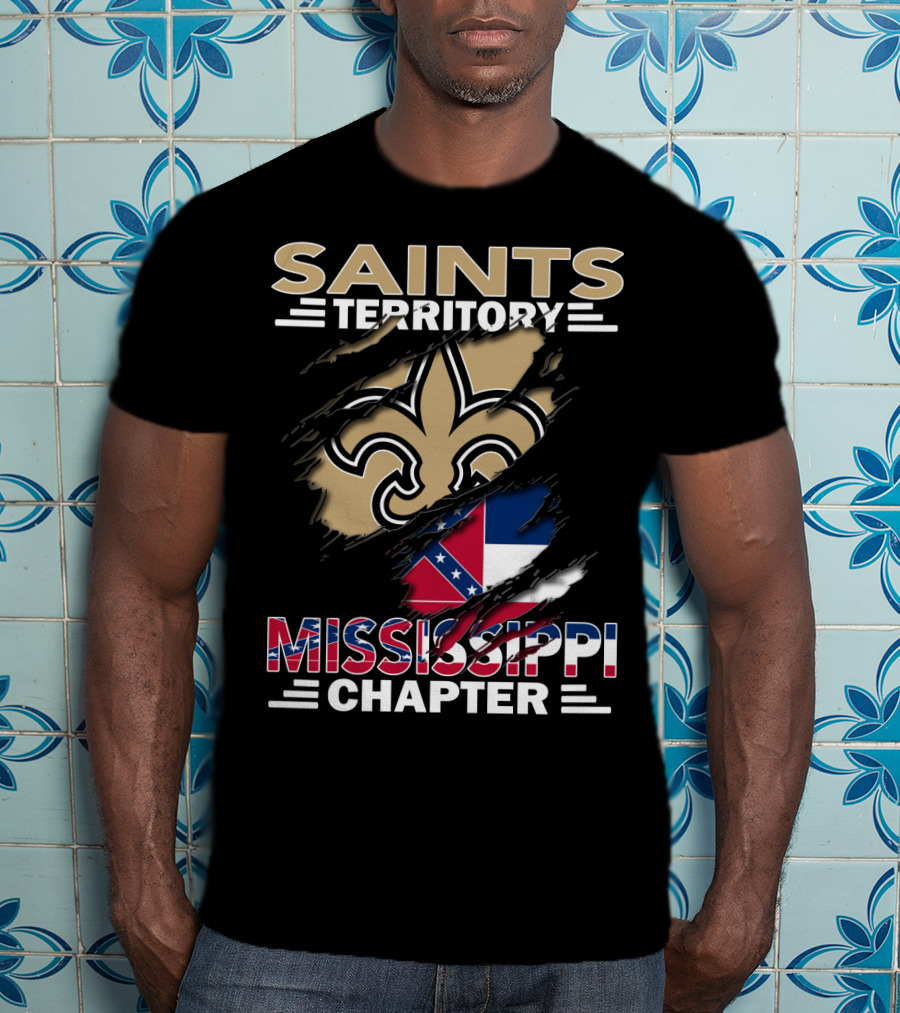 Saints Territory Mississippi Chapter Fleur-de-Lis And Mississippi Flag T-Shirt