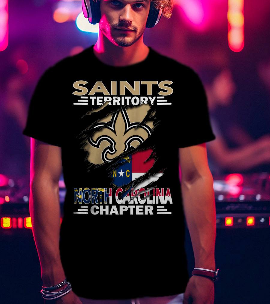 Saints Territory North Carolina Chapter NC Flag Fleur DE Lis T-Shirt