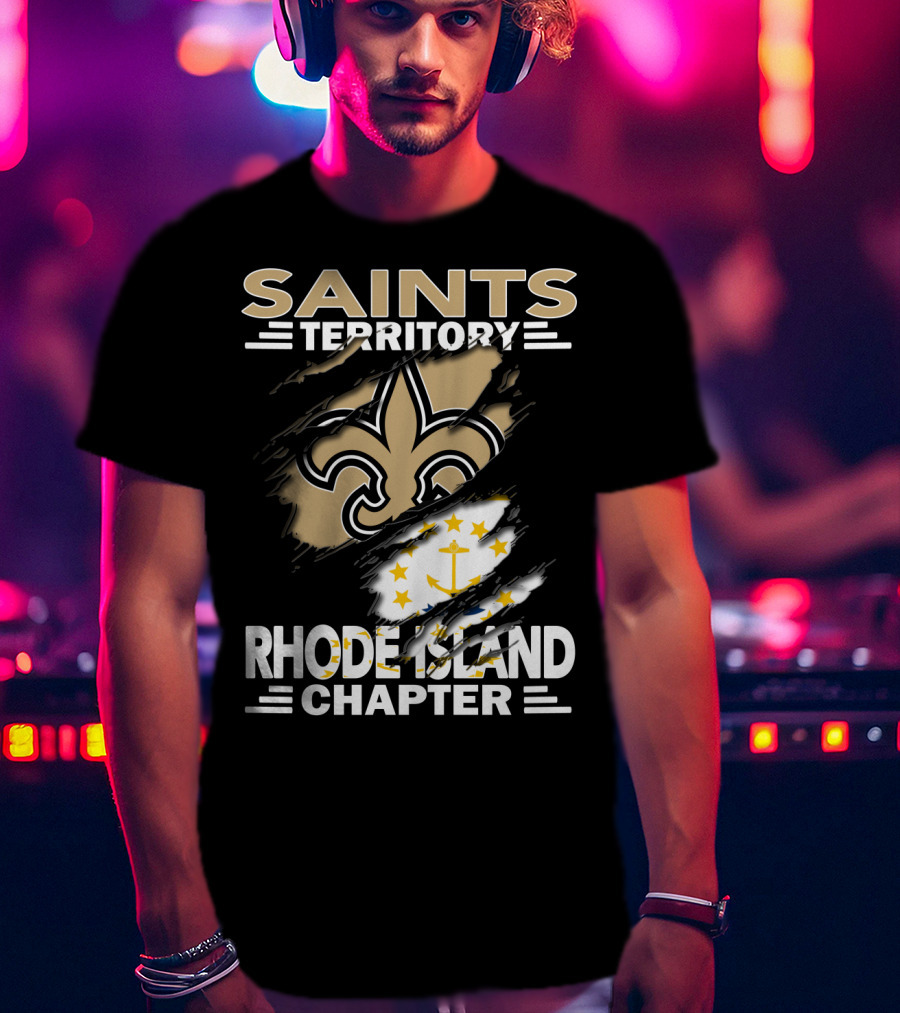 Saints Territory Rhode Island Chapter New Orleans Saints Rhode Island Flag T-Shirt
