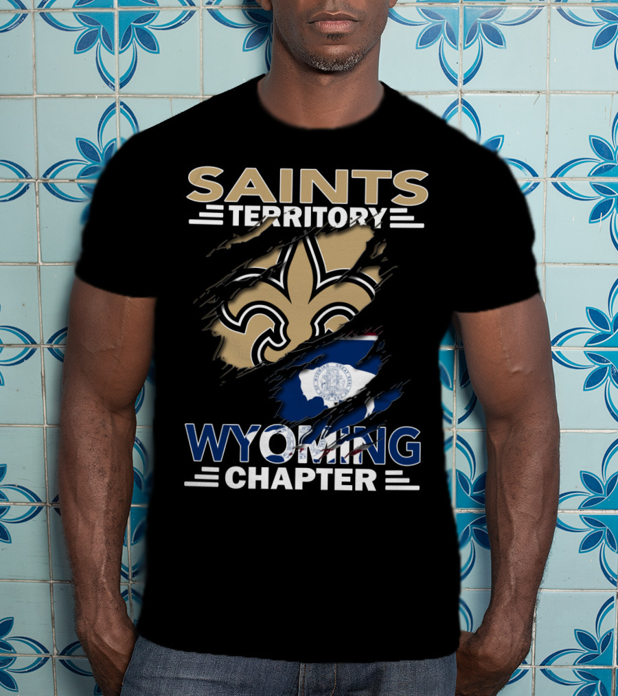 Saints Territory Wyoming Chapter Fleur-de-lis Wyoming Flag T-Shirt