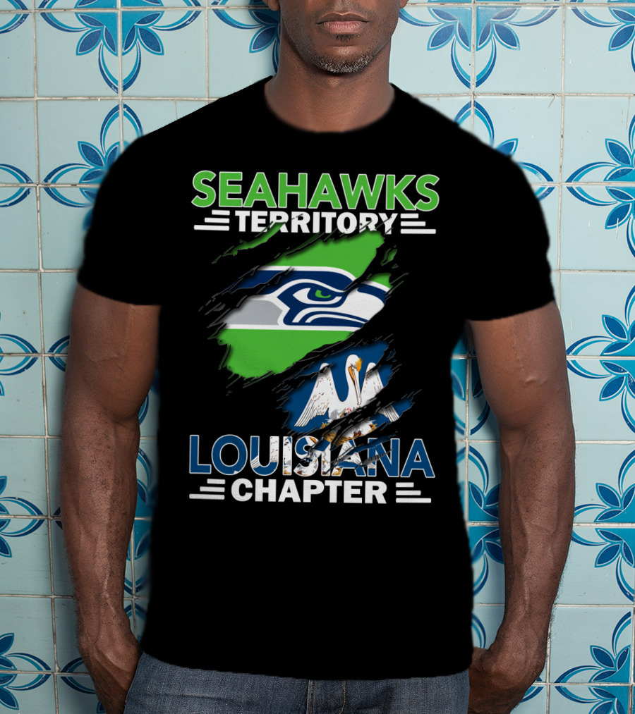 SEAHWKS TERRITORY LOUISIANA CHAPTER Seahawks Logo And Louisiana Flag T-Shirt