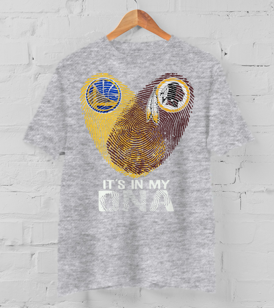 Golden State Warriors Washington Redskins It's In My Dna T-Shirt