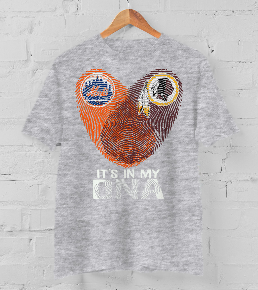 New York Mets Washington Redskins It's In My Dna T-Shirt