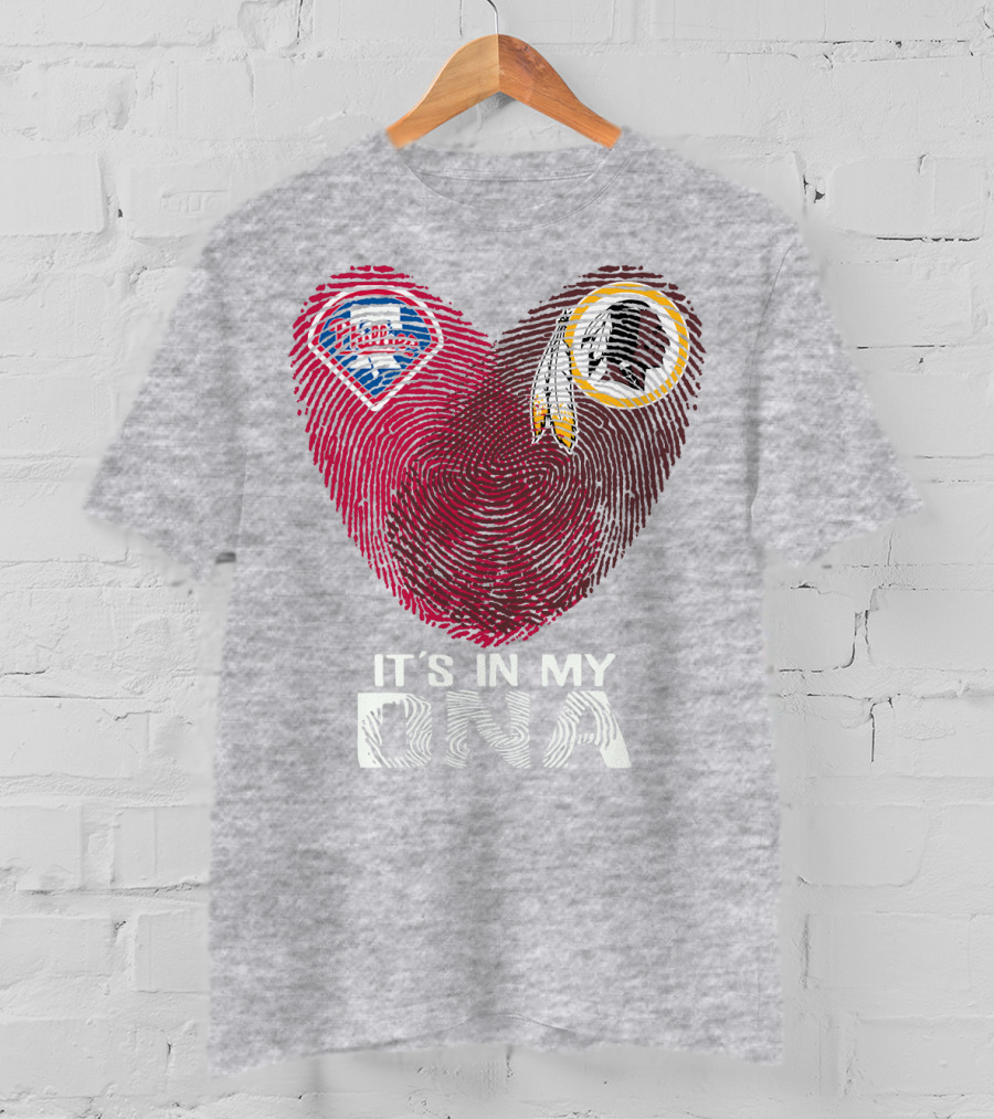 Philadelphia Phillies Washington Redskins It's In My Dna T-Shirt