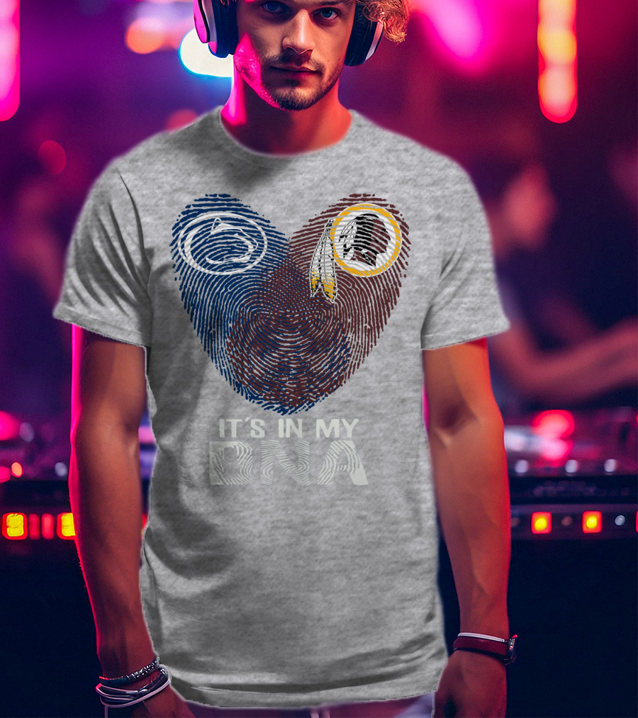 Penn State Nittany Lions Washington Redskins It's In My Dna T-Shirt