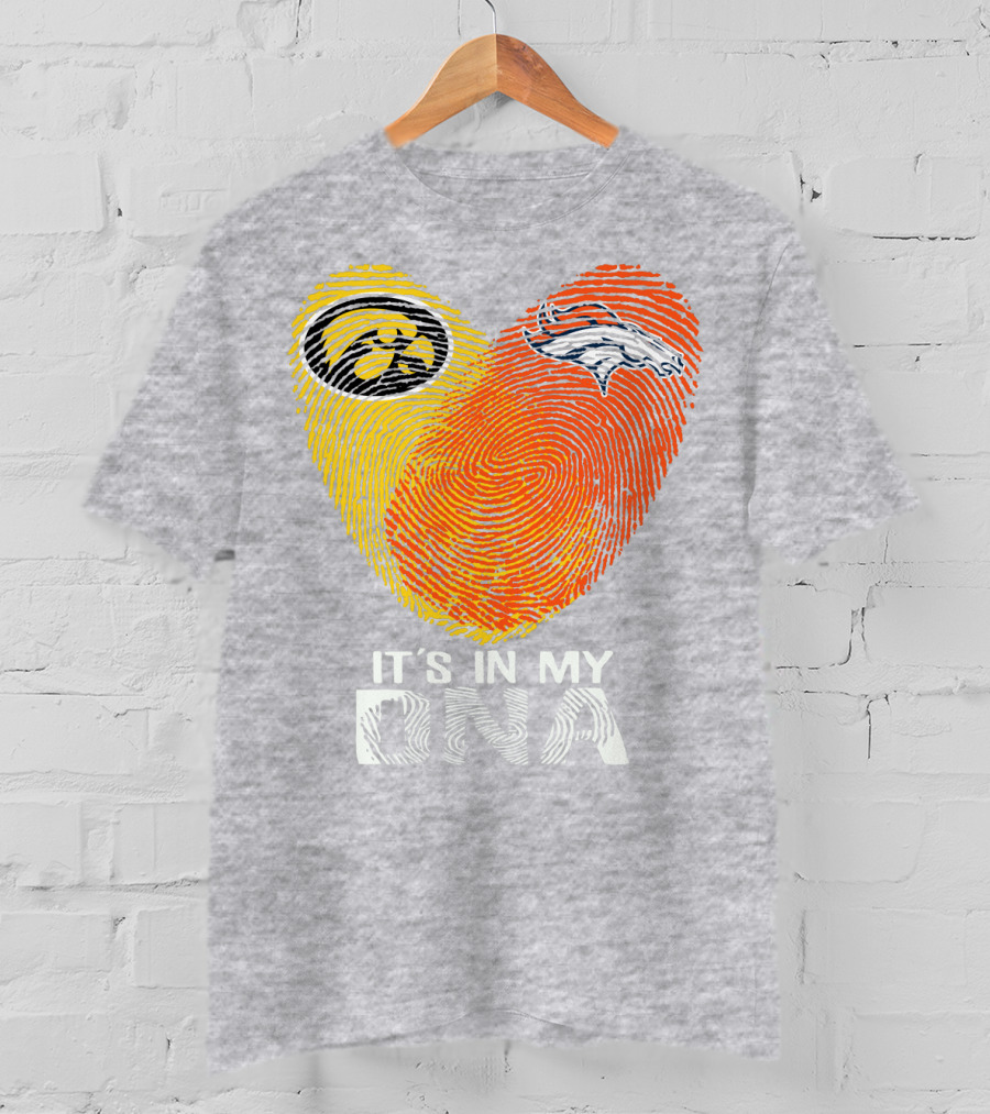 Iowa Hawkeyes Denver Broncos It's In My Dna T-Shirt