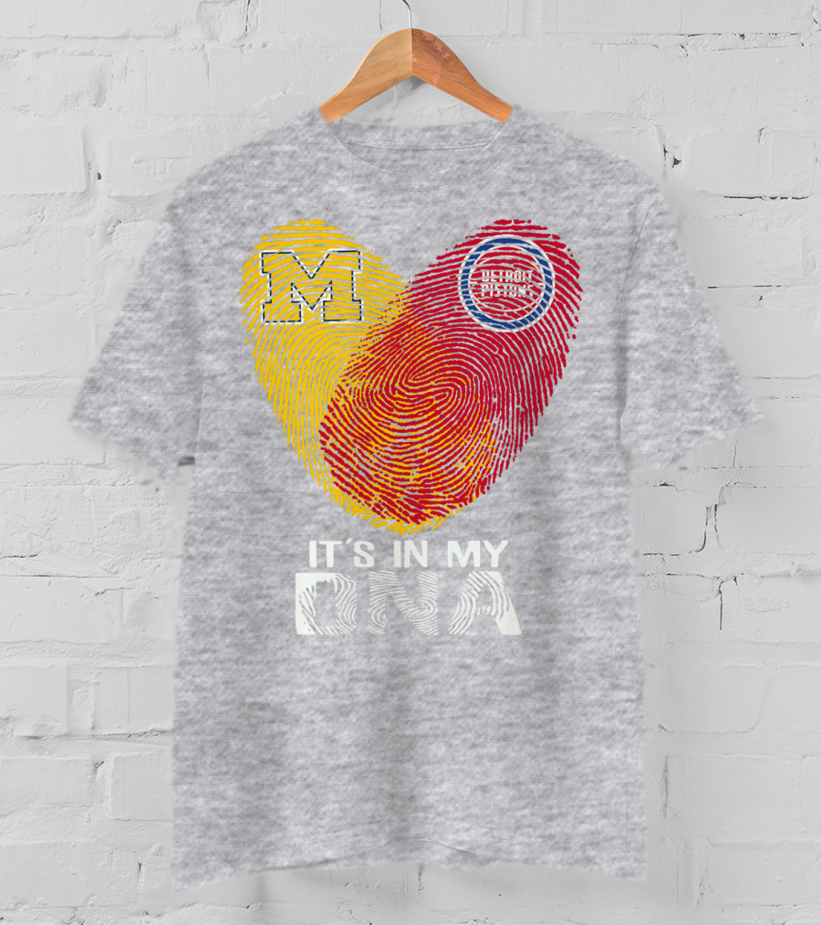 Michigan M Detroit Pistons It's In My DNA T-Shirt