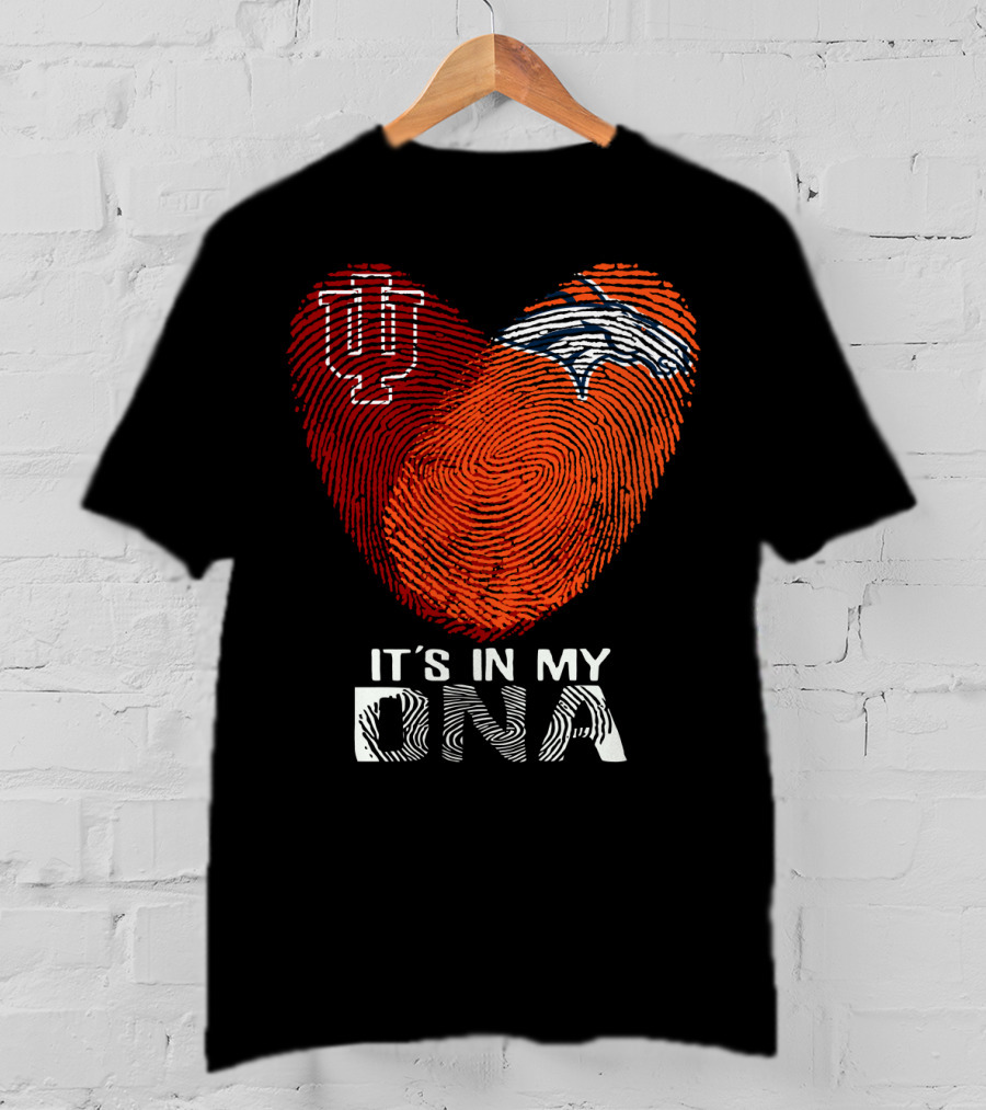 Denver Broncos Hoosiers It's In My Dna T-Shirt