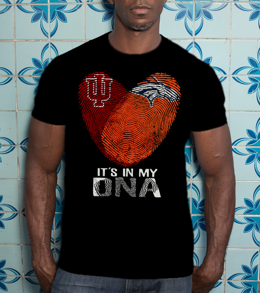 Denver Broncos Hoosiers It's In My Dna T-Shirt