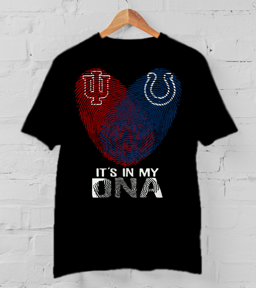 It's In My Dna Indiana Indianapolis Colts University Of Indiana T-Shirt