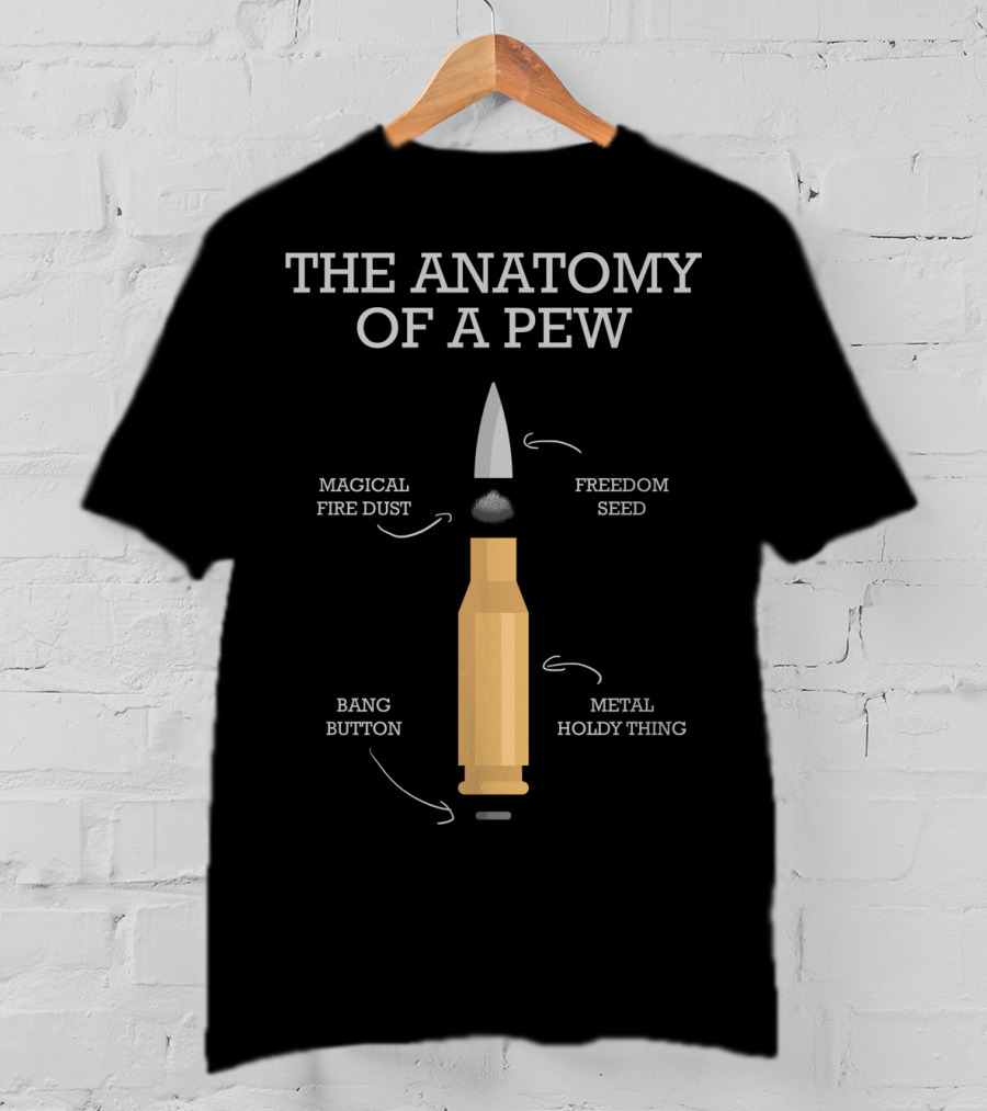 The Anatomy Of A Pew Magical Fire Dust Freedom Seed Bang Button Metal Holdy Thing T-Shirt