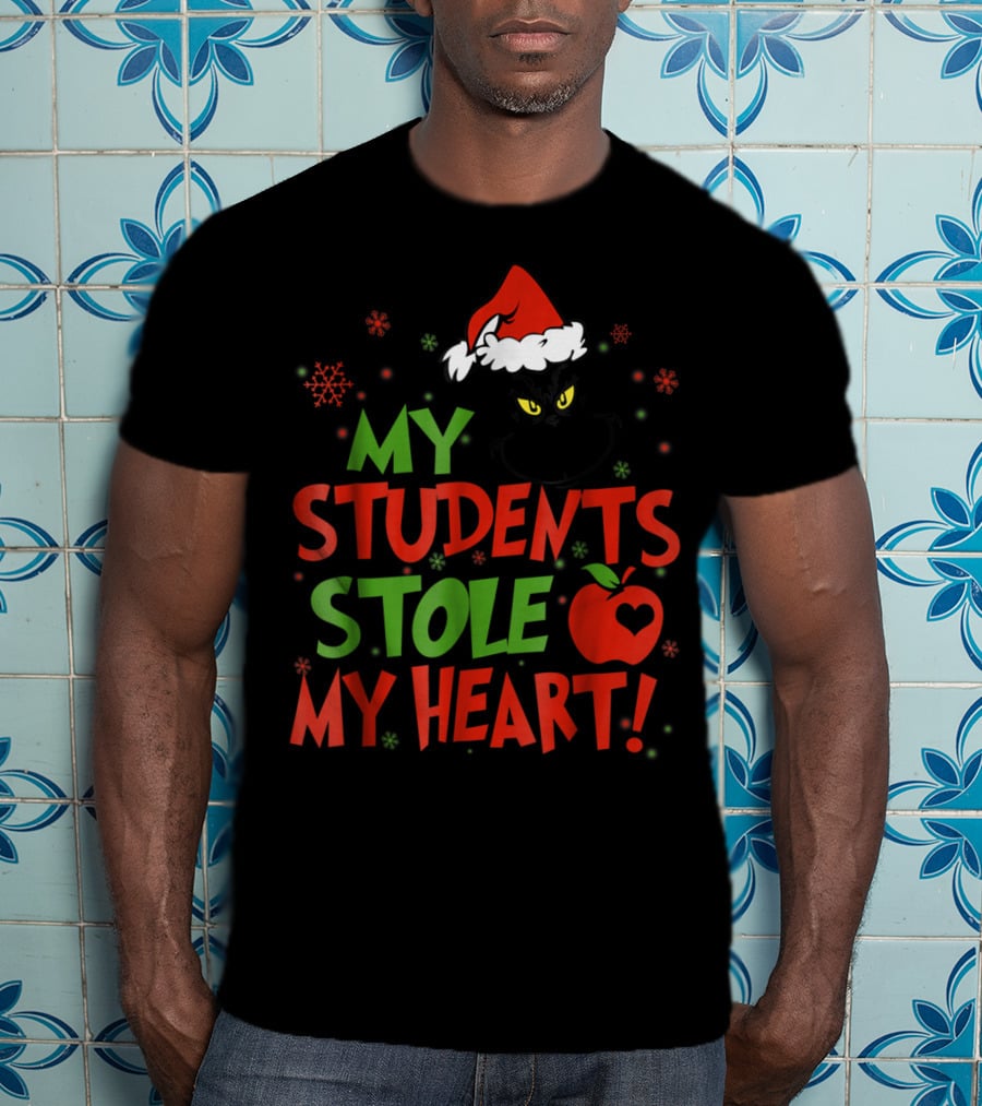 My Students Stole My Heart Grinch Christmas Teacher Apple T-Shirt