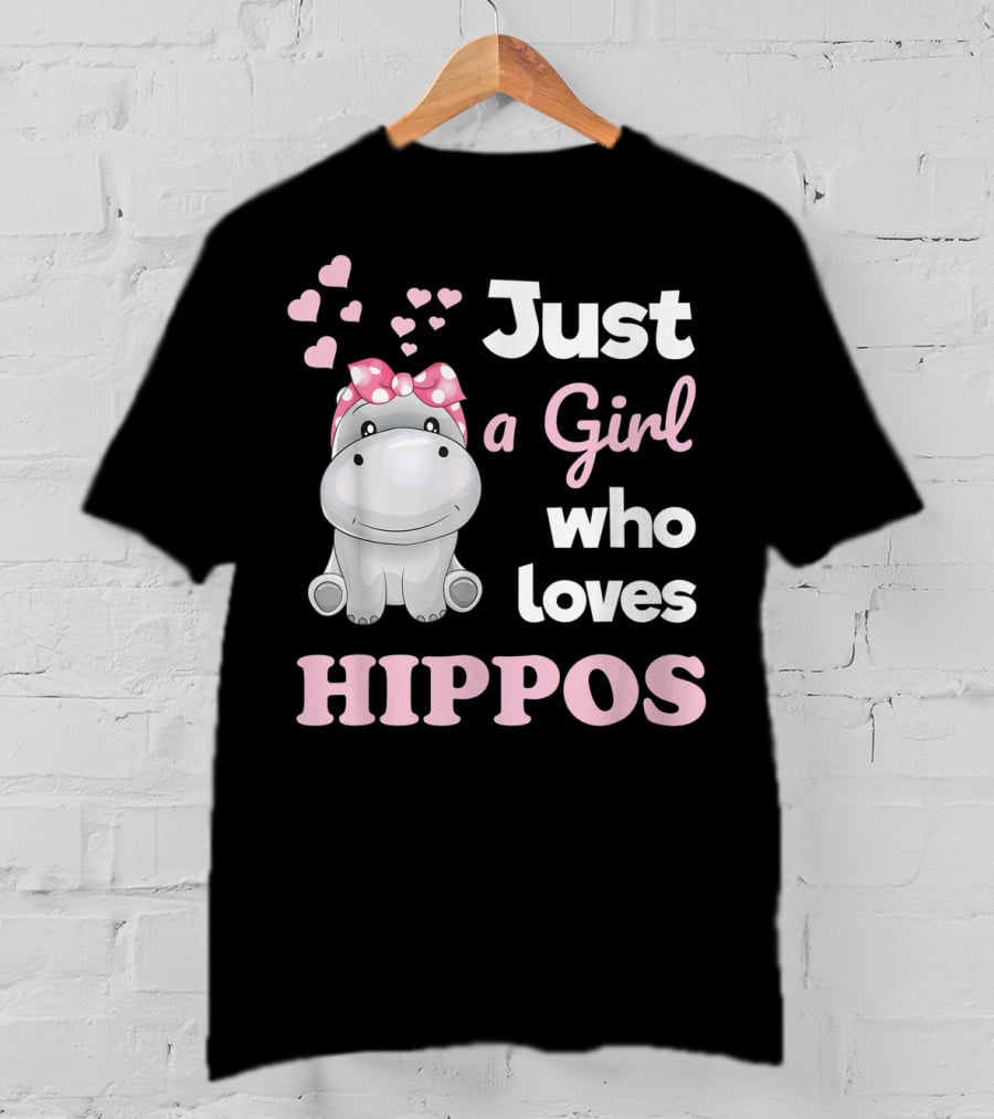 Just A Girl Who Loves Hippos T-Shirt