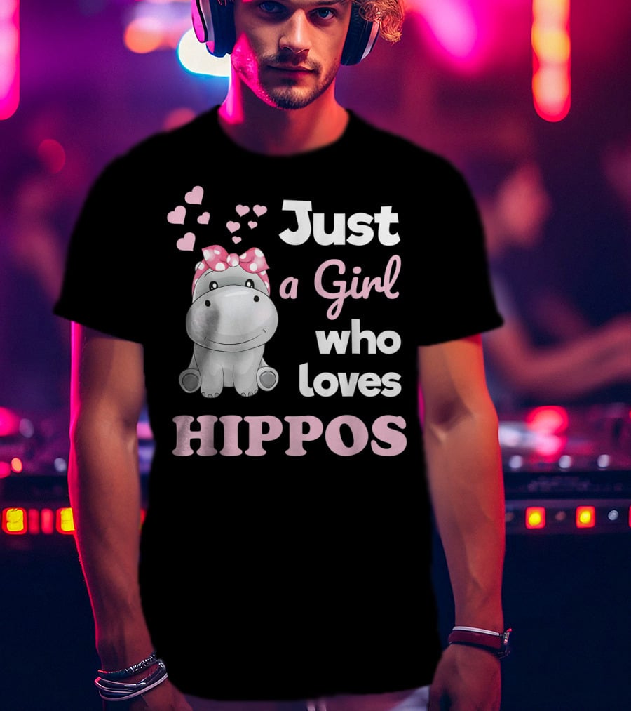 Just A Girl Who Loves Hippos T-Shirt