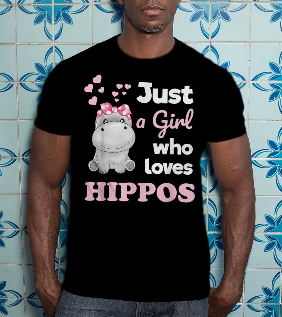 Just A Girl Who Loves Hippos T-Shirt