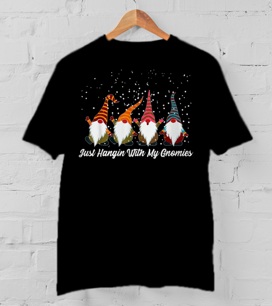 Just Hangin With My Gnomies Snowy Festive Gnome Gathering T-Shirt