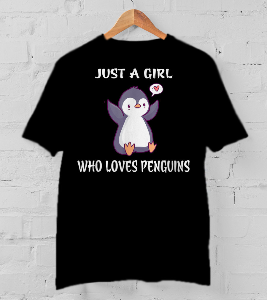 Just A Girl Who Loves Penguins With Cute Heart Penguin T-Shirt