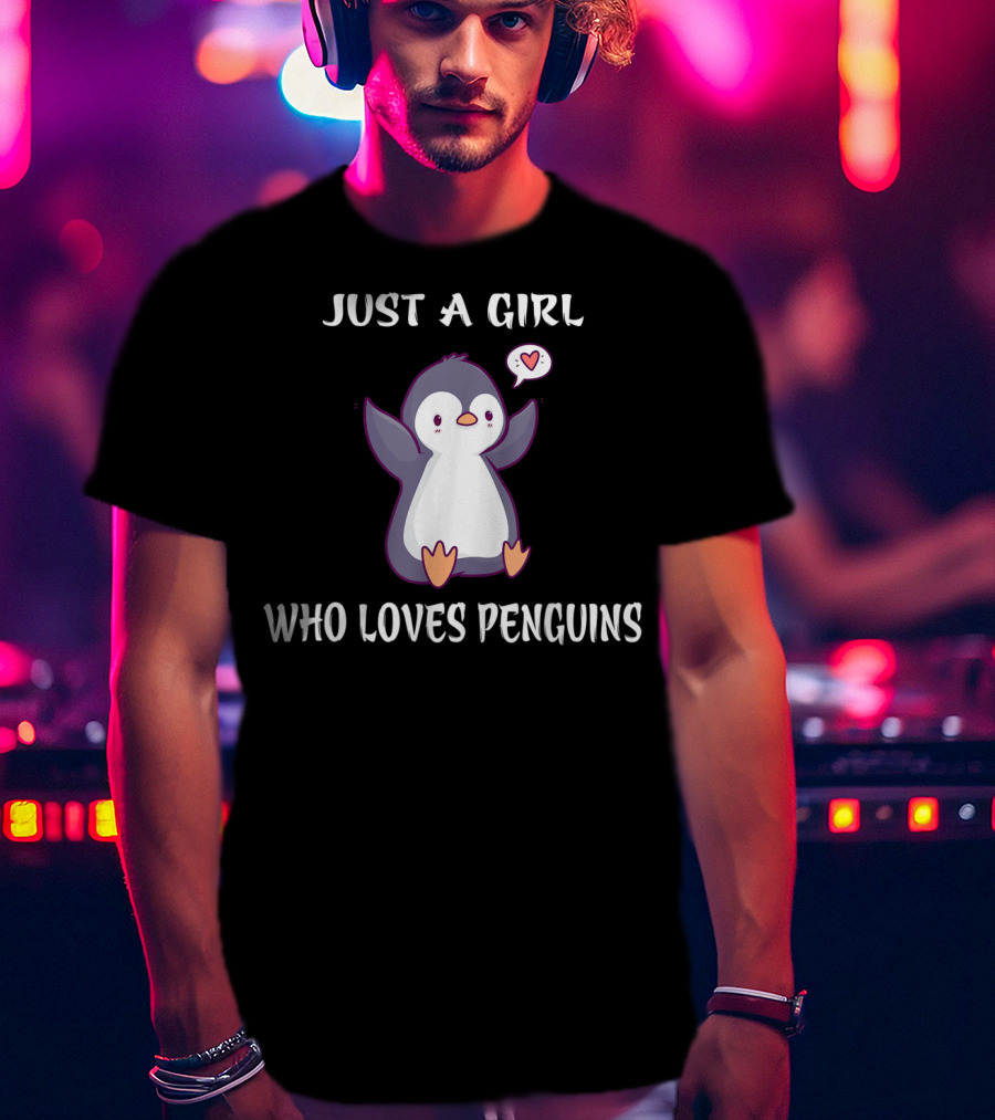 Just A Girl Who Loves Penguins With Cute Heart Penguin T-Shirt