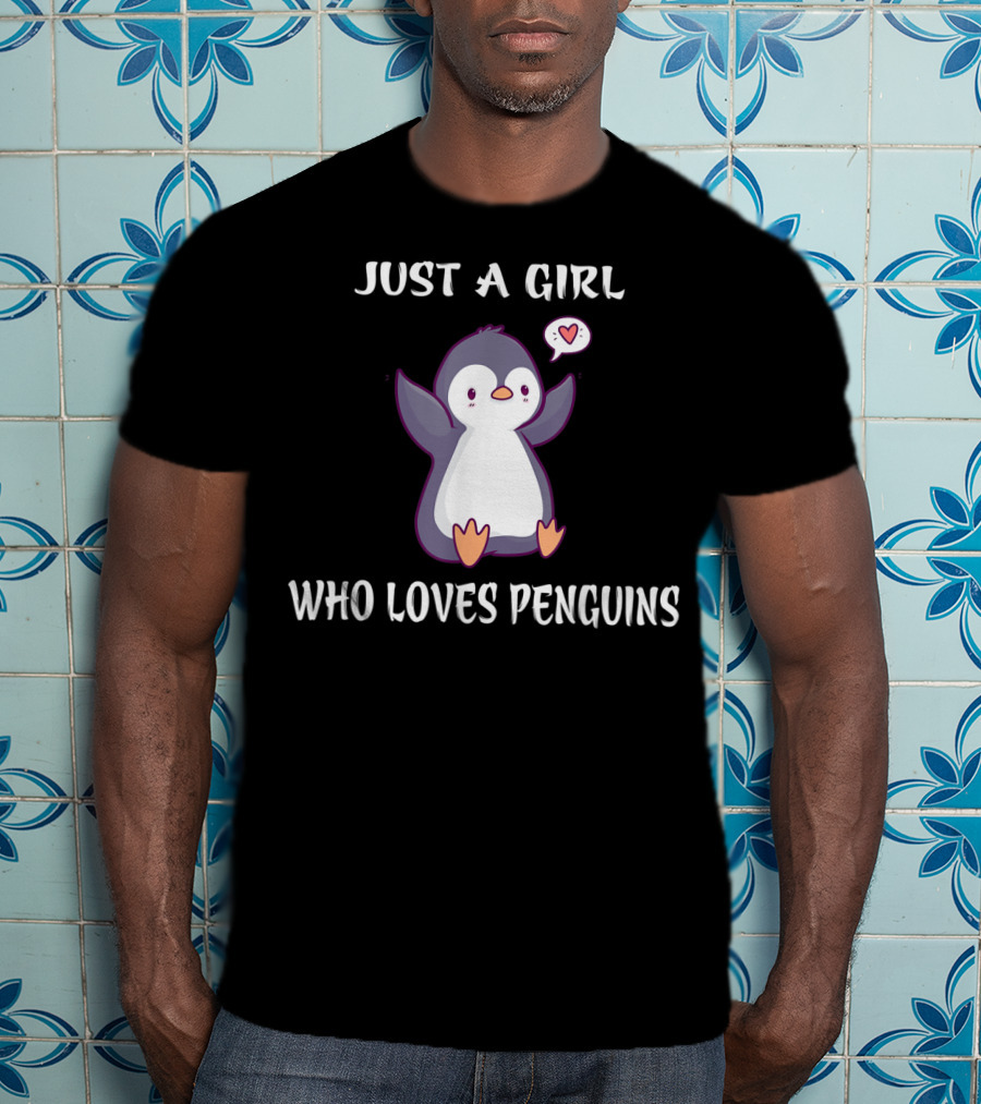 Just A Girl Who Loves Penguins With Cute Heart Penguin T-Shirt