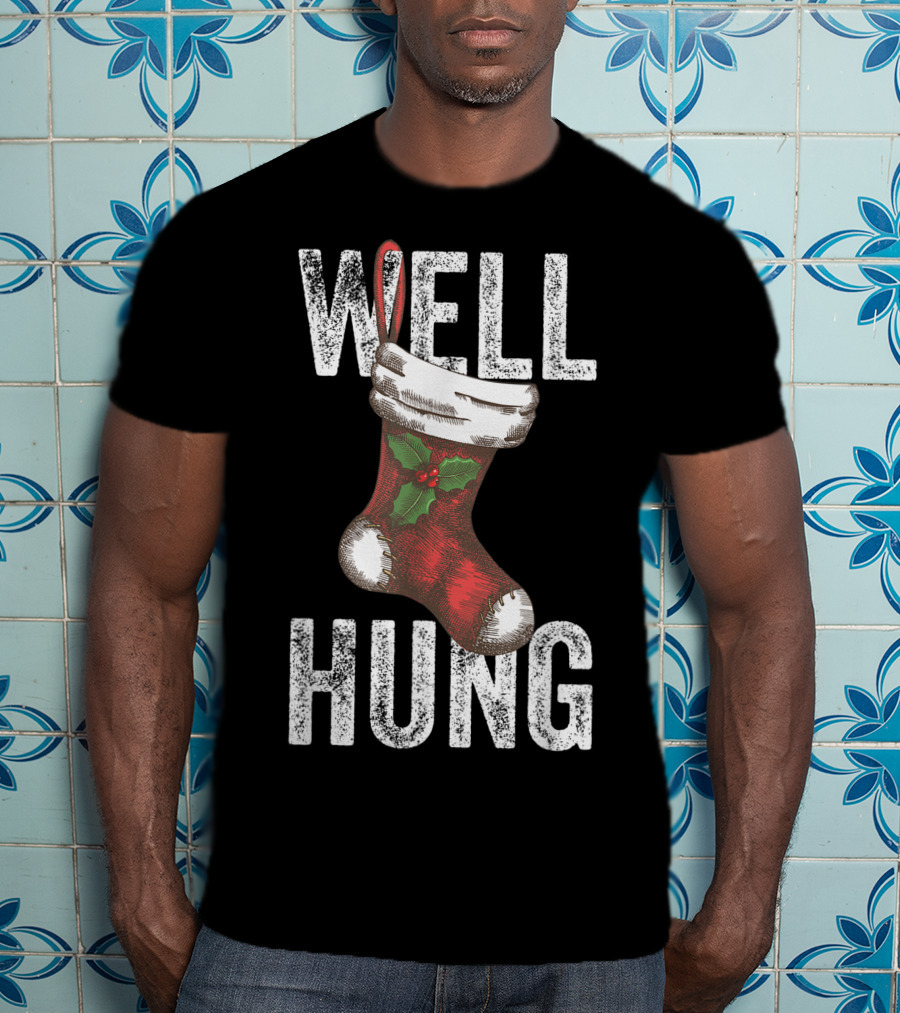 Well Hung Christmas Stocking With Holly T-Shirt