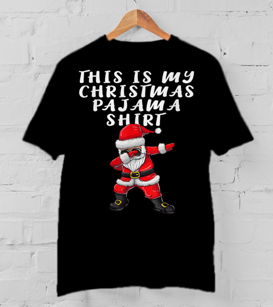 This Is My Christmas Pajama Shirt Santa Dabbing T-Shirt