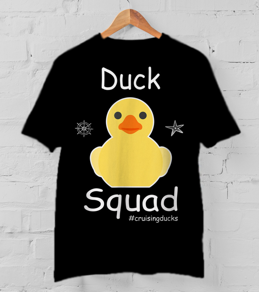 Duck Squad Cruising Ducks Rubber Cruise Duck Hun #cruisingducks T-Shirt