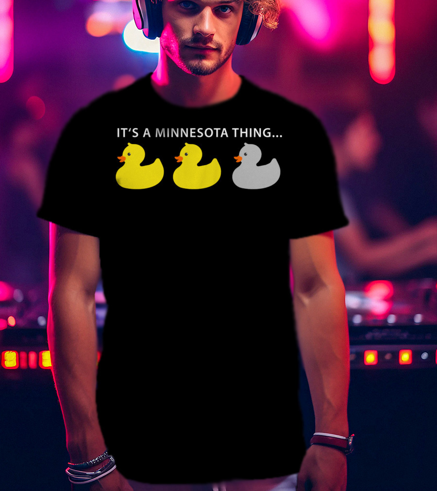 Funny Minnesota Thing Duck Duck Grey Duck Hoo T-Shirt