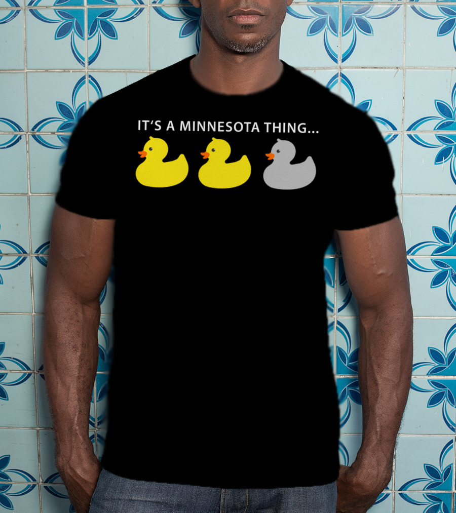 Funny Minnesota Thing Duck Duck Grey Duck Hoo T-Shirt