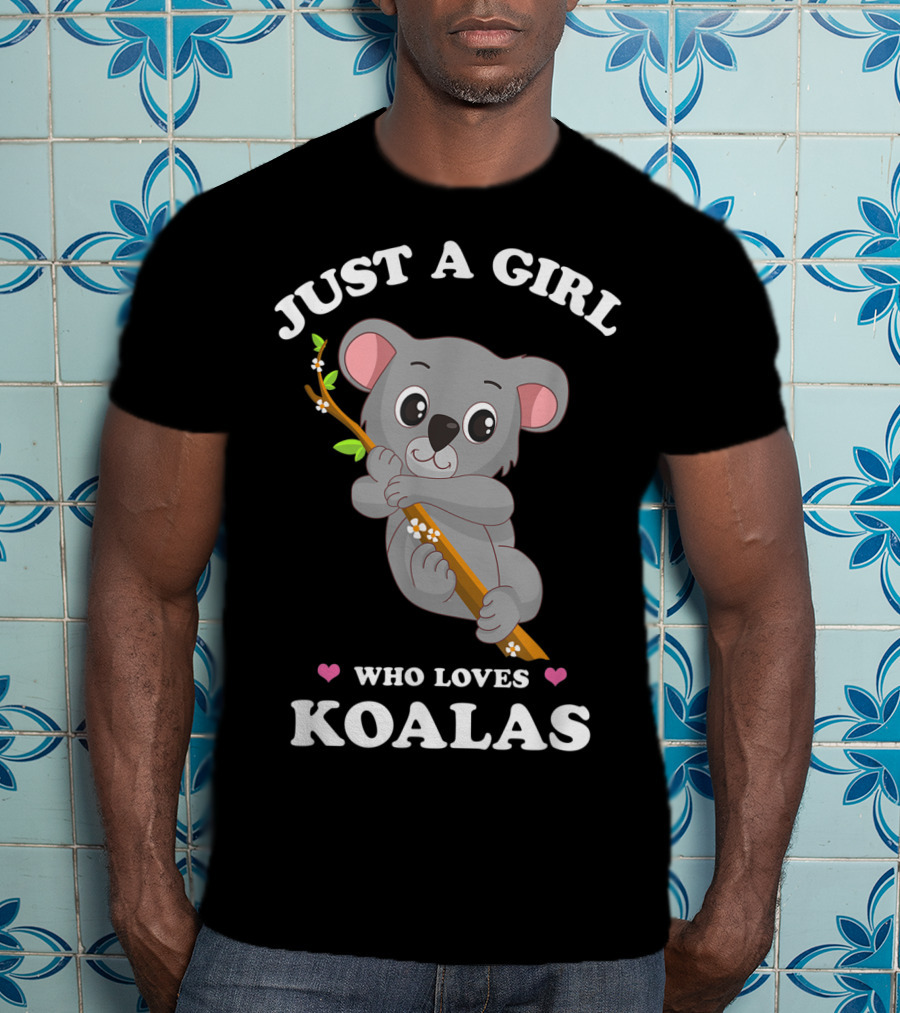 Just A Girl Who Loves Koalas Cute Funny Spirit Animal T-Shirt
