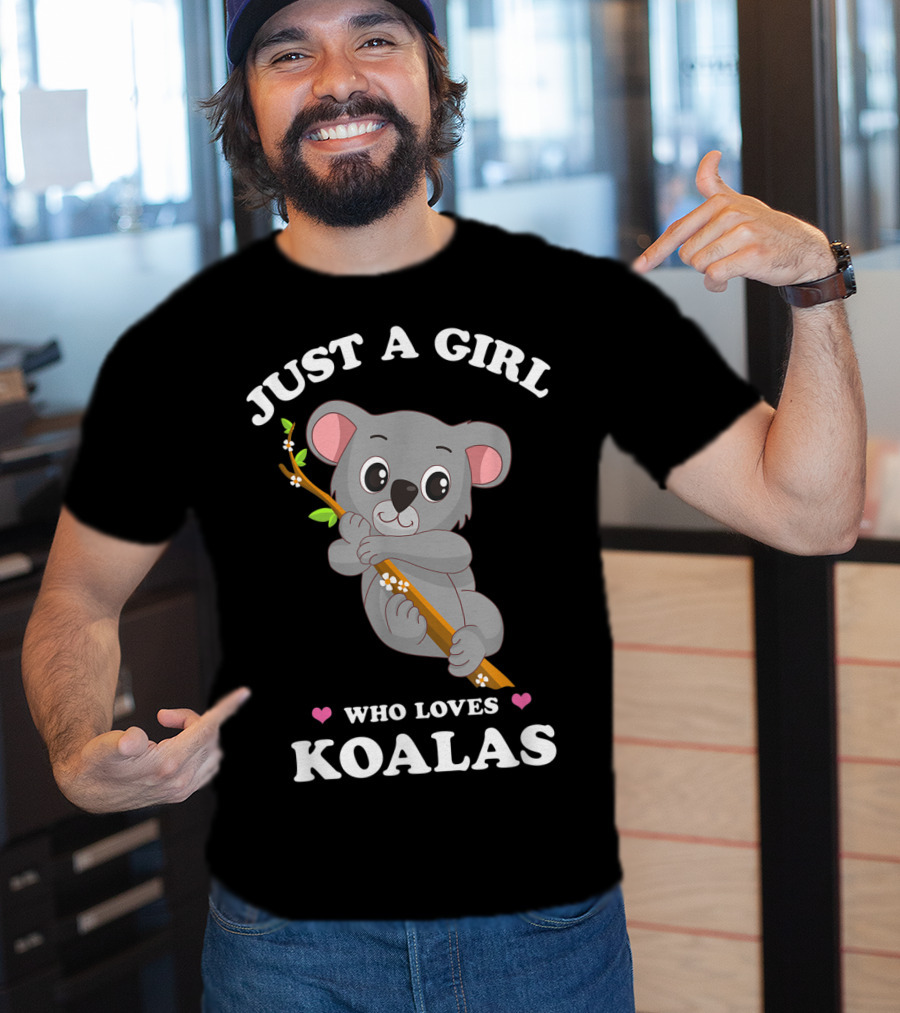 Just A Girl Who Loves Koalas Cute Funny Spirit Animal T-Shirt