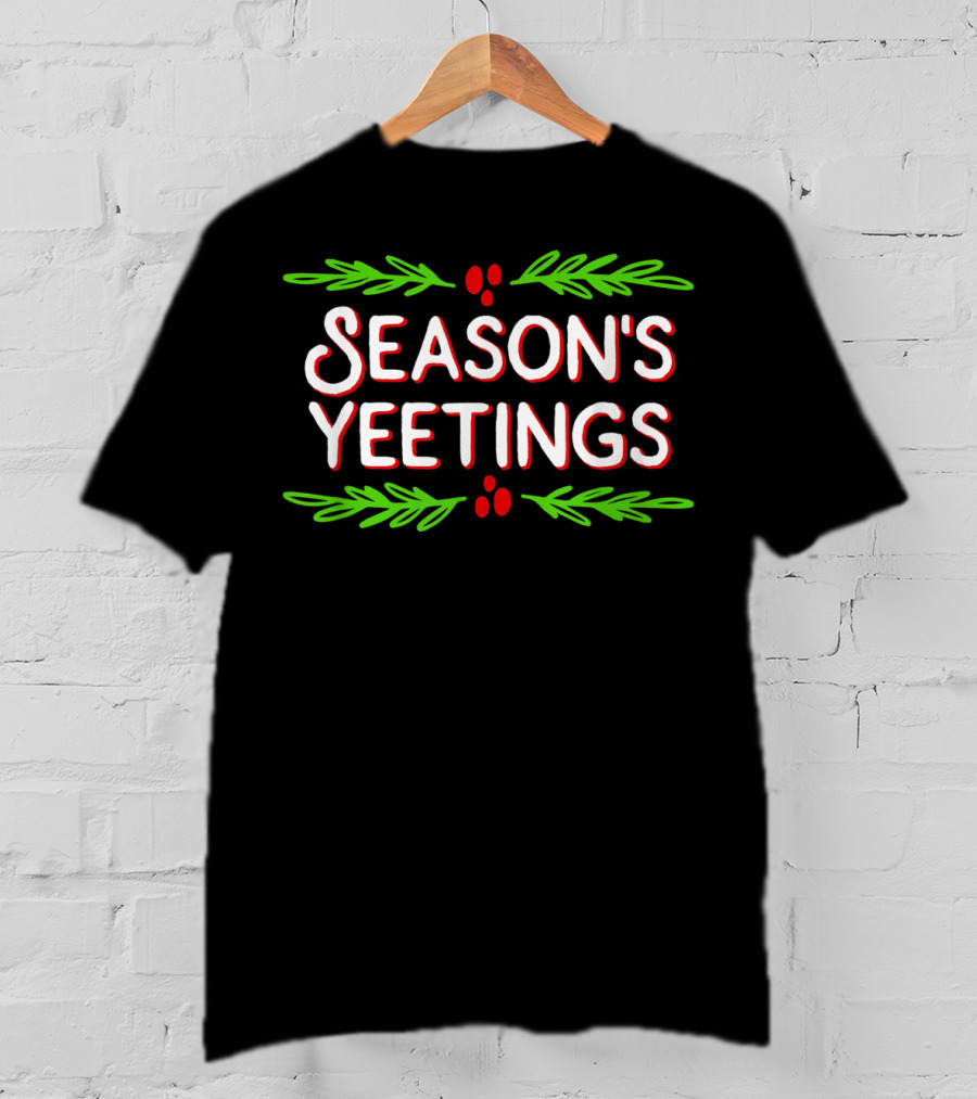 Season's Yeetings Festive Holiday Yeet T-Shirt