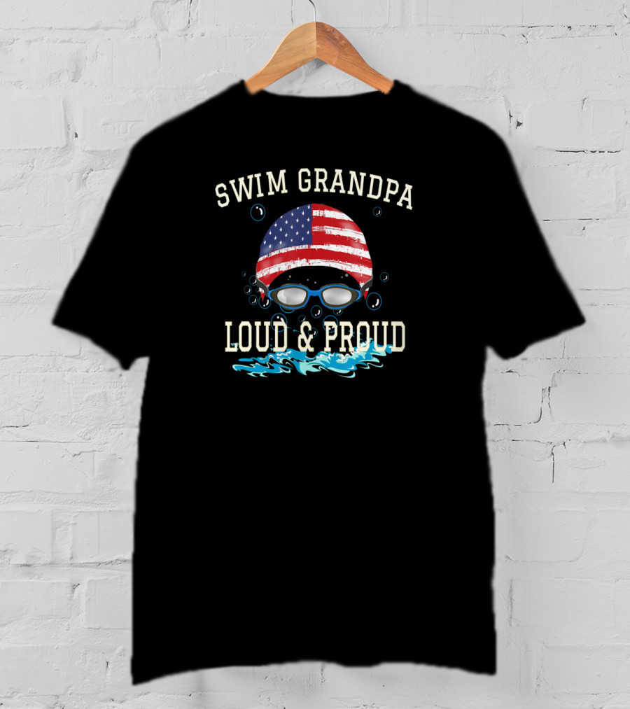 Swim Grandpa Loud And Proud American Flag Goggles T-Shirt