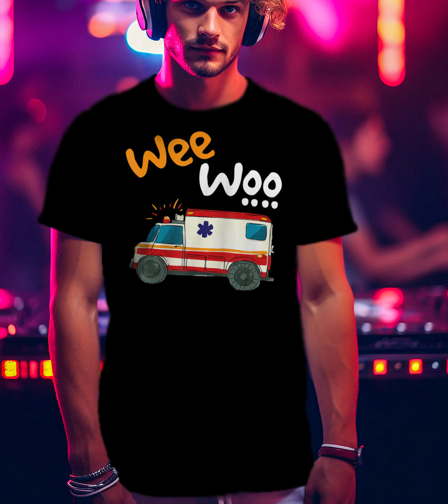 Wee Woo EMT Paramedic Ambulance Cartoon Emergency Vehicle T-Shirt