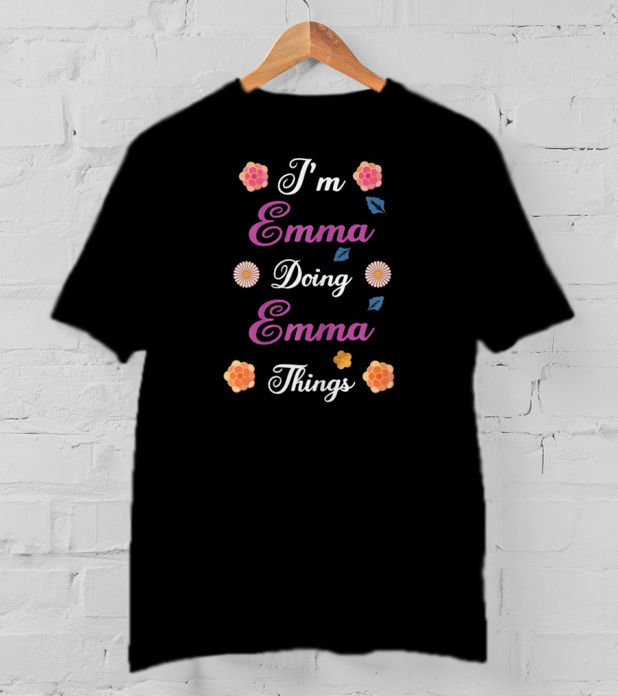 I'm Emma Doing Emma Things Floral Elements T-Shirt