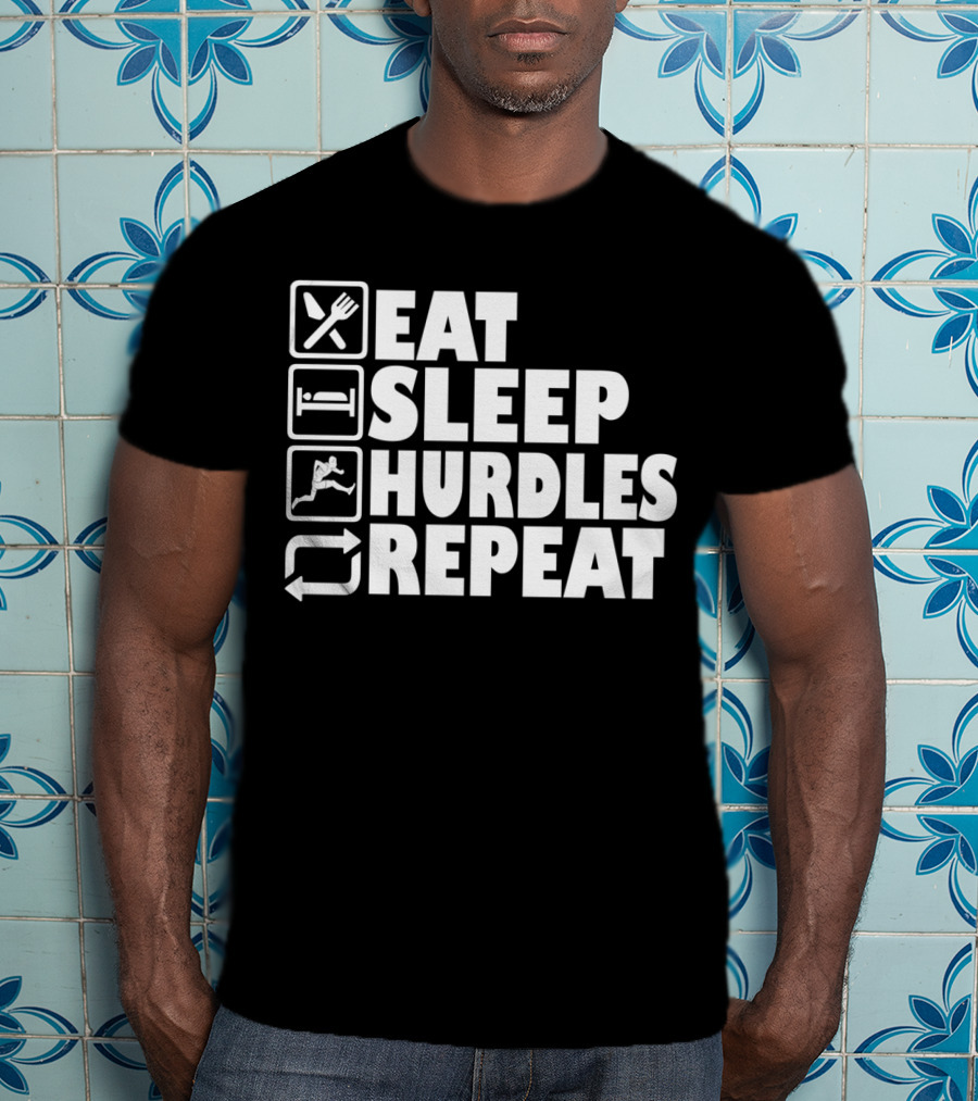 Eat Sleep Hurdles Repeat Hurdling Sequence T-Shirt