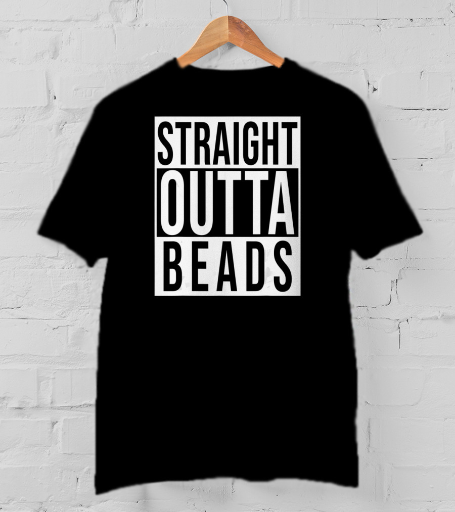 Funny Straight Outta Beads Mardi Gras Celebration Humor T-Shirt