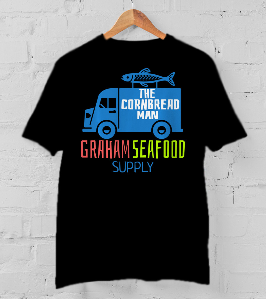Graham Seafood Supply The Cornbread Man Food Truck With Fish On Top T-Shirt