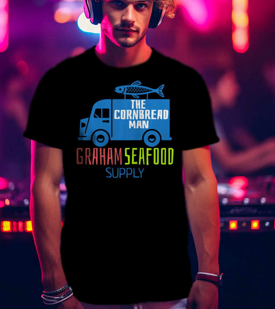 Graham Seafood Supply The Cornbread Man Food Truck With Fish On Top T-Shirt